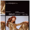 L'exposition Gold se tient jusqu'au 14 mai 2023 au Musée Yves-Saint-Laurent Paris.