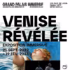 Affiche de l'exposition immersive Venise révélée présentée au Grand Palais Immersif.