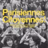 Du 28 septembre au 29 janvier 2023, l'exposition " Parisiennes citoyennes !" est présentée au Musée Carnavalet, à Paris.
